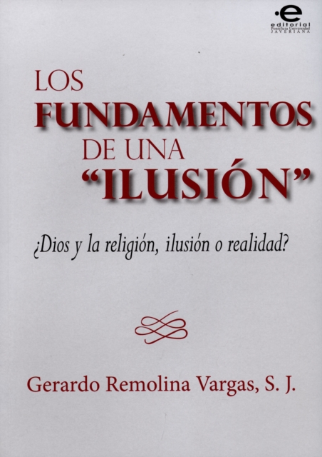 Los fundamentos de una "ilusión"