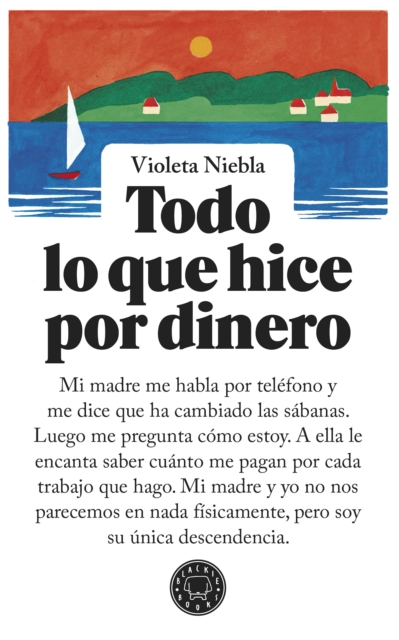 Todo lo que hice por dinero