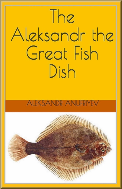 Aleksandr the Great Fish Dish