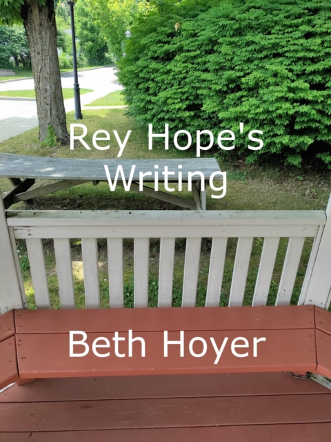 Rey Hope's Writing