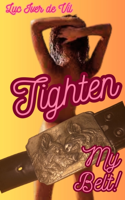 Tighten My Belt
