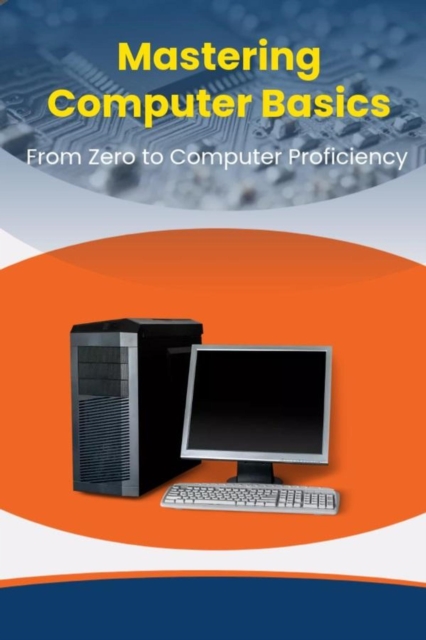 Mastering Computer Basics