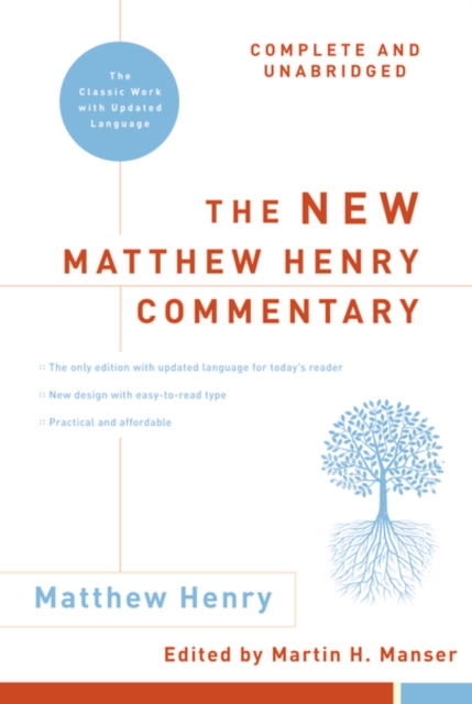 New Matthew Henry Commentary: Complete and Unabridged