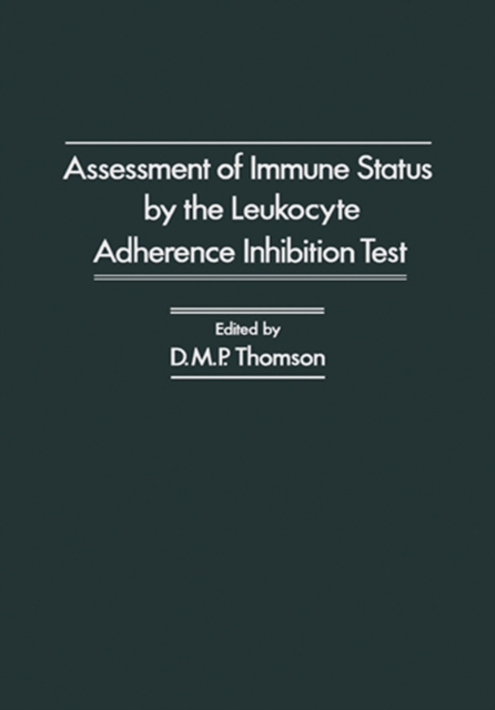 Assessment of Immune status by the Leukocyte Adherence Inhibition Test