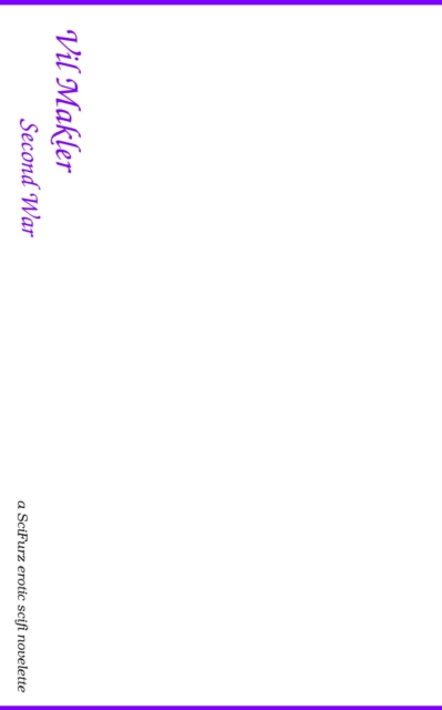 Vil Makler: Second War