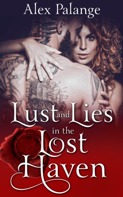 Lust and Lies in the Lost Haven - Part 1