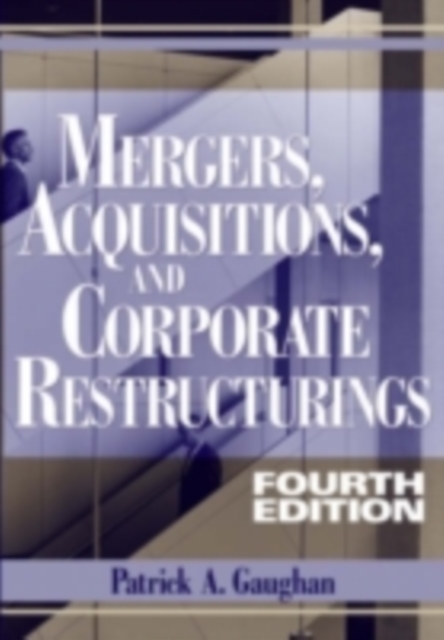 Mergers, Acquisitions, and Corporate Restructurings