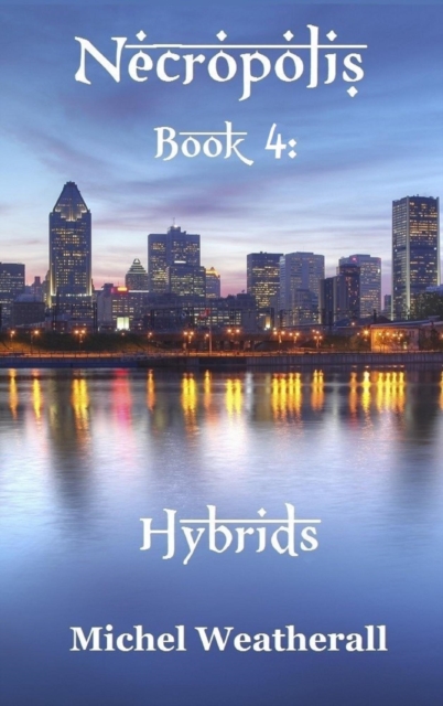Necropolis: Hybrids