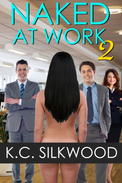 Naked at Work 2