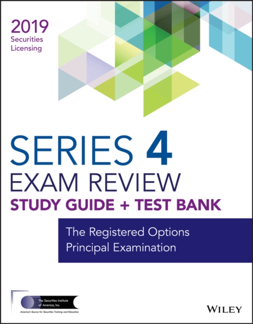 Wiley Series 4 Securities Licensing Exam Review 2019 + Test Bank