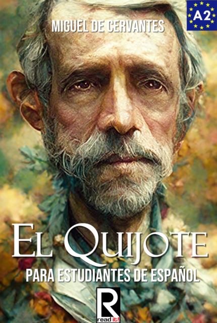 El Quijote para estudiantes de espanol. Libro de lectura Nivel A2. Principiantes.