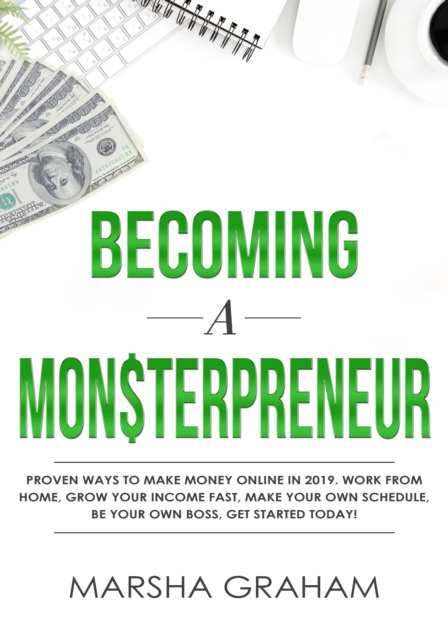 Becoming a Mon$terpreneur