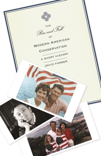 Rise and Fall of Modern American Conservatism
