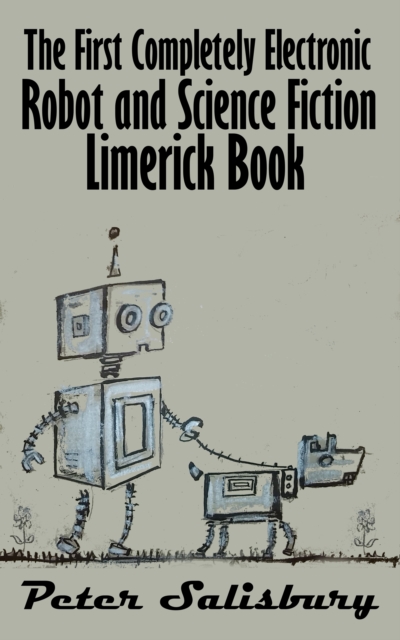 First Completely Electronic Robot and Science Fiction Limerick Book