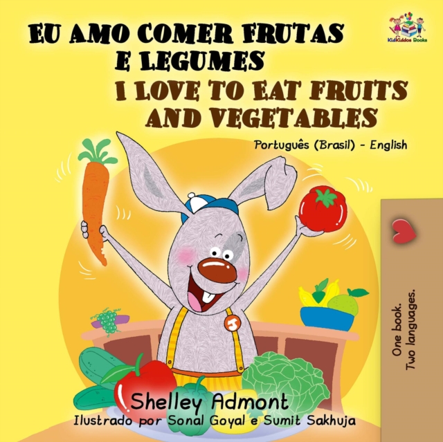 Eu Amo Comer Frutas e Legumes I Love to Eat Fruits and Vegetables