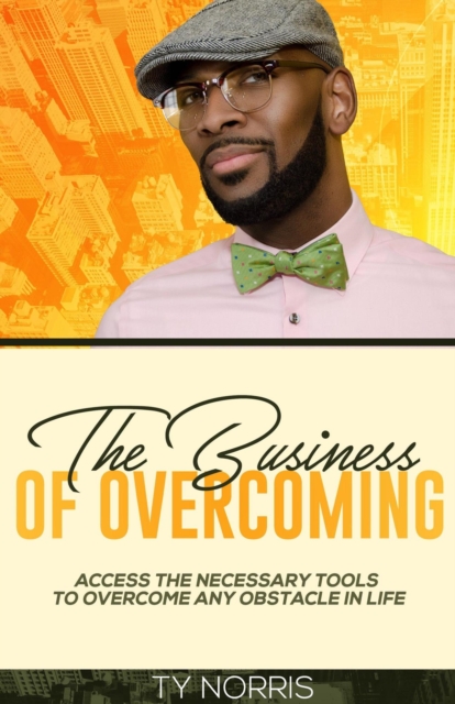 Business of Overcoming