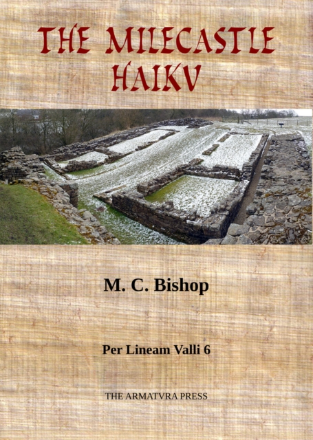Milecastle Haiku