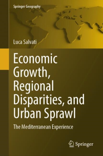 Economic Growth, Regional Disparities, and Urban Sprawl