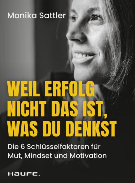 Weil Erfolg nicht das ist, was du denkst