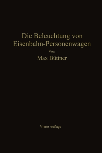 Die Beleuchtung von Eisenbahn-Personenwagen