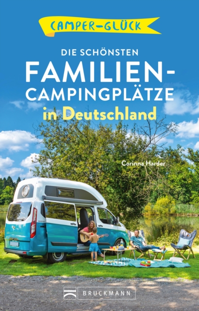 Camperglück  Die schönsten Familien-Campingplätze in Deutschland