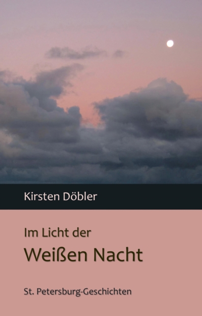 Im Licht der Weißen Nacht