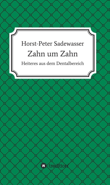 Zahn um Zahn