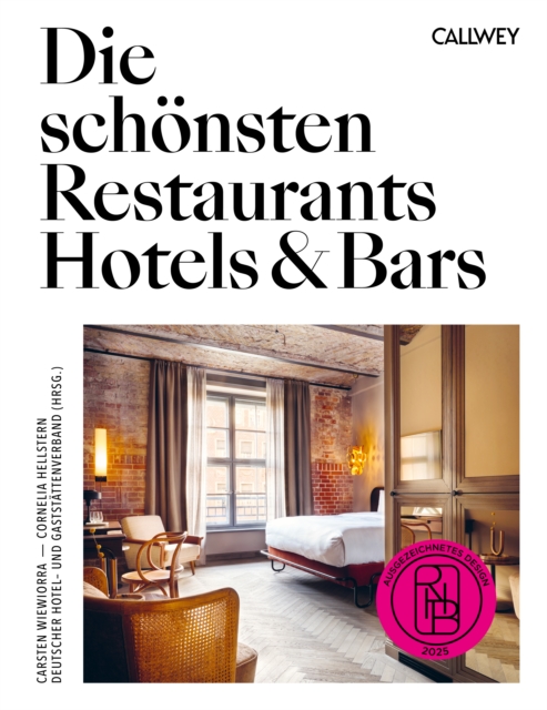 Die schönsten Restaurants, Hotels & Bars 2025