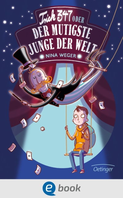 Trick 347 oder Der mutigste Junge der Welt