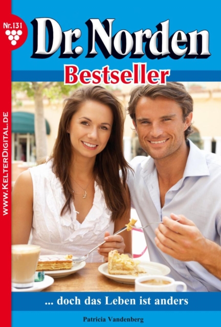 Dr. Norden Bestseller 131 – Arztroman