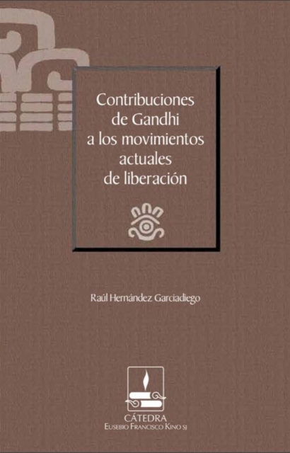 Contribuciones de Gandhi a los movimientos actuales de liberacion