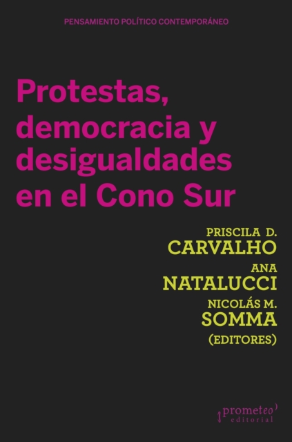 Protestas, democracias y desigualdades en el Cono sur