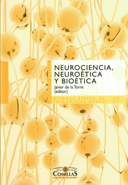 Neurociencia, neuroética y bioética