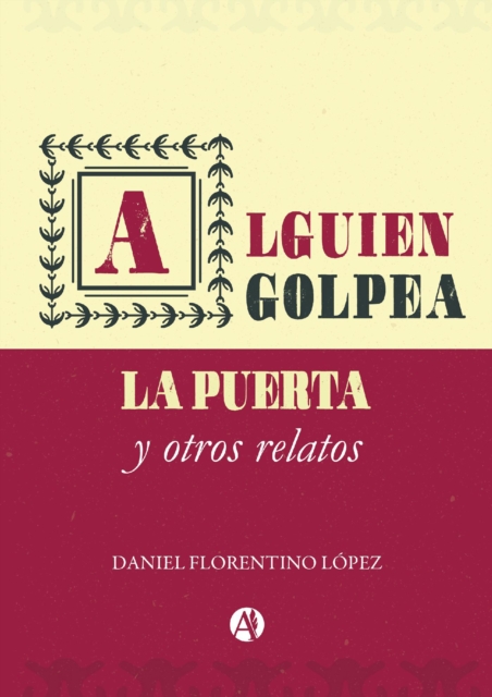 Alguien golpea la puerta y otros relatos
