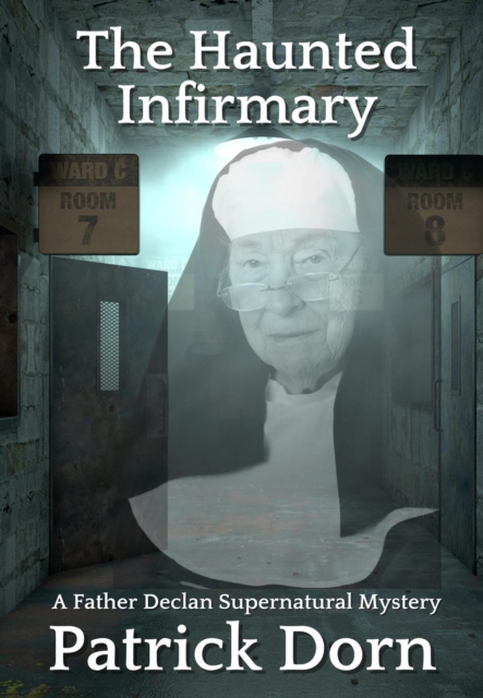 Haunted Infirmary