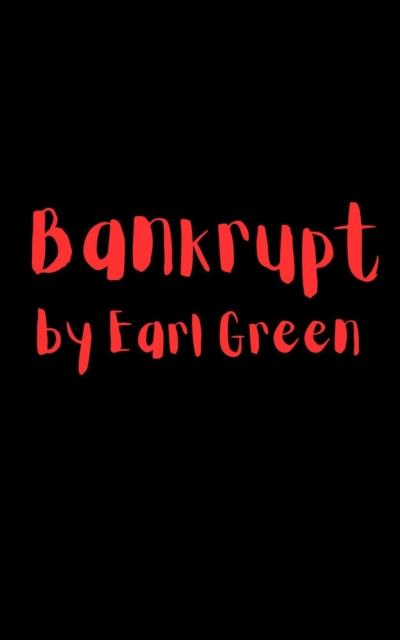 Bankrupt