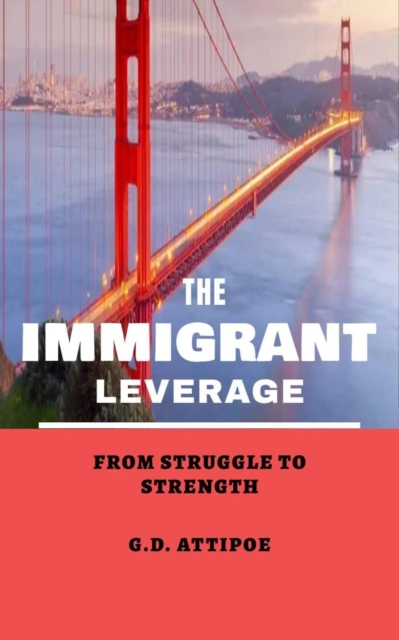 Immigrant Leverage