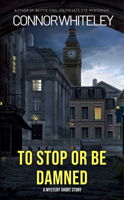 To Stop Or Be Damned: A Mystery Short Story
