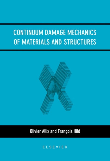 Continuum Damage Mechanics of Materials and Structures