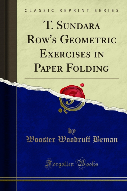 T. Sundara Row's Geometric Exercises in Paper Folding