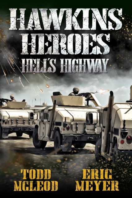 Hawkins' Heroes: Hell's Highway