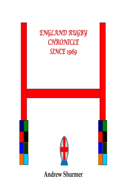 England Rugby Chronicle since 1969 Second Edition