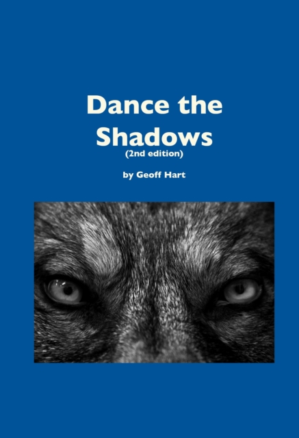 Dance the Shadows (2nd ed.)