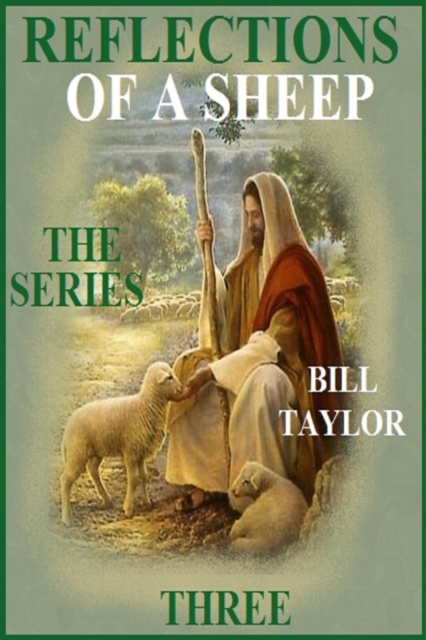 Reflections Of A Sheep - The Series - Book Three