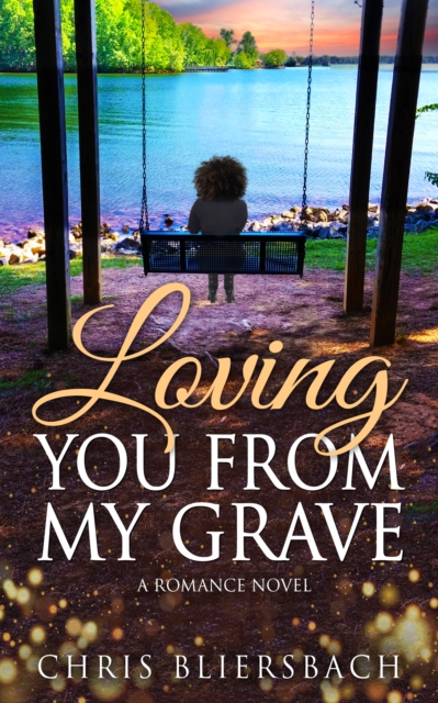 Loving You from My Grave