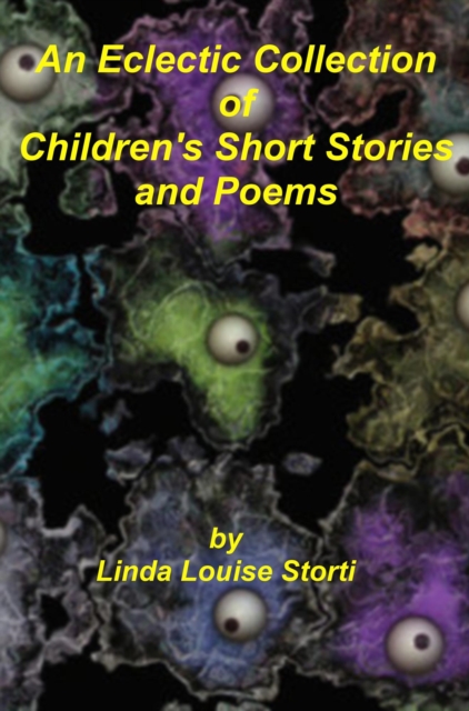 Eclectic Collection of Children's Short Stories and Poems