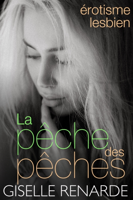 La peche des peches: erotisme lesbien