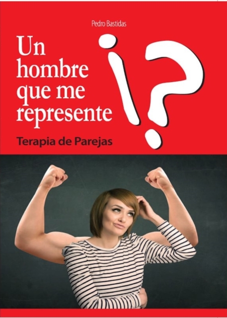 Un Hombre que me Represente