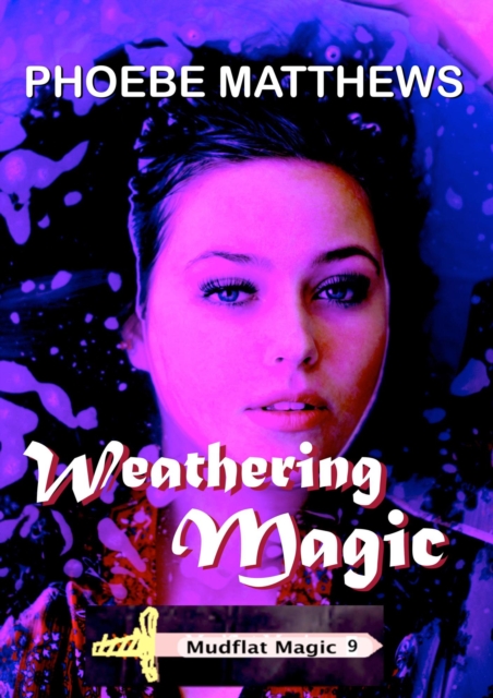 Weathering Magic