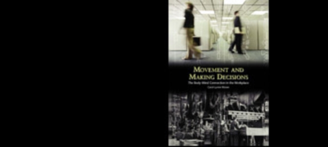 Movement and Making Decisions